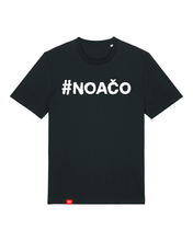 Načítať obrázok do zobrazovača galérie, Tričko #NOAČO