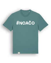 Načítať obrázok do zobrazovača galérie, Tričko #NOAČO