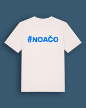 Načítať obrázok do zobrazovača galérie, Tričko #NOAČO
